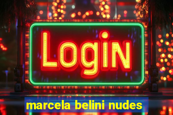 marcela belini nudes
